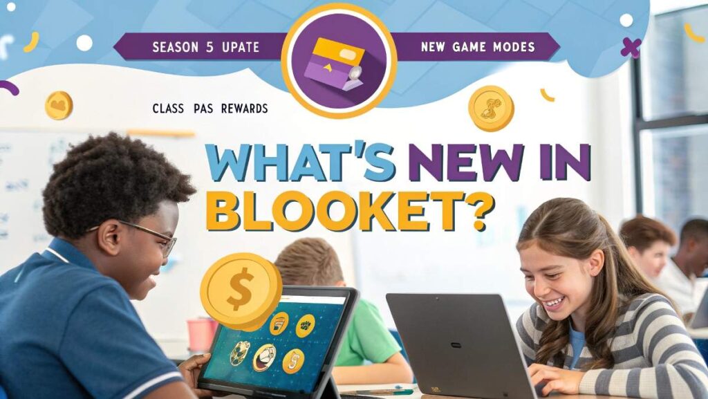 What’s New in Blooket?